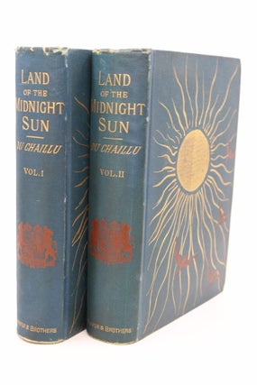 Item #118 The Land of the Midnight Sun. Sweden, Norway, Lapland and Northern Finland. PAUL B. DU...