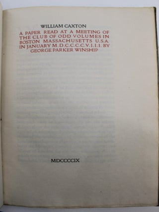 Item #175 William Caxton. GEORGE PARKER WINSHIP