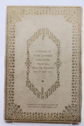 Item #176 A Decree of Star Chamber Concerning Printing. ROBERT BARKER