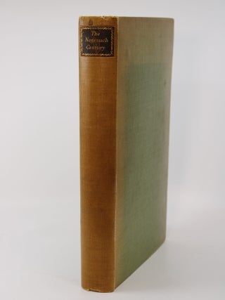 Item #177 THE NONESUCH CENTURY. An Appraisal, a Personal Note and a Bibliography of the first...