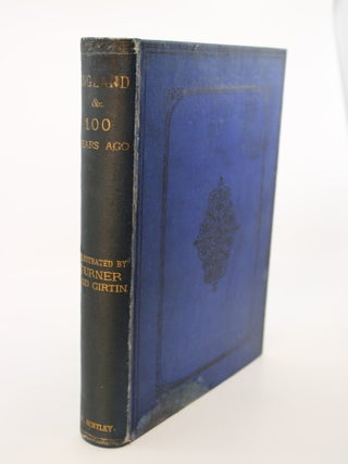 Turner and Girtin's Picturesque Views of English, Scotch, & Welsh Scenery, a Hundred Years Ago.