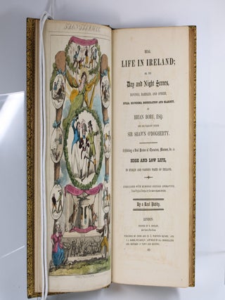 Real Life in Ireland; or, the Day and Night Scenes&mdash;Blunders, Bodderation and Blarney, of Brian Boro, Esq.