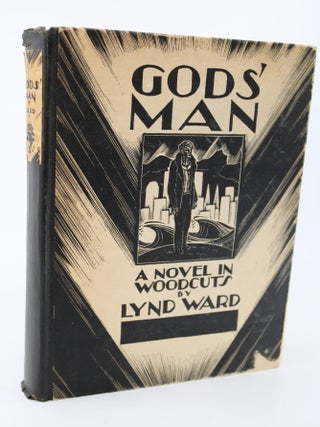 Item #241 God&rsquo;s Man, a Novel in Woodcuts. LYND WARD