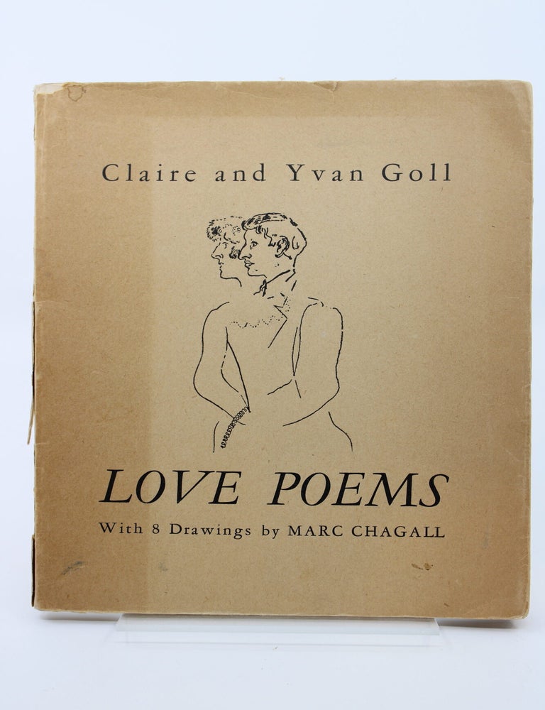 Item #53 Love Poems with 8 Drawing by Marc Chagall. CLAIRE and YVAN GOLL.